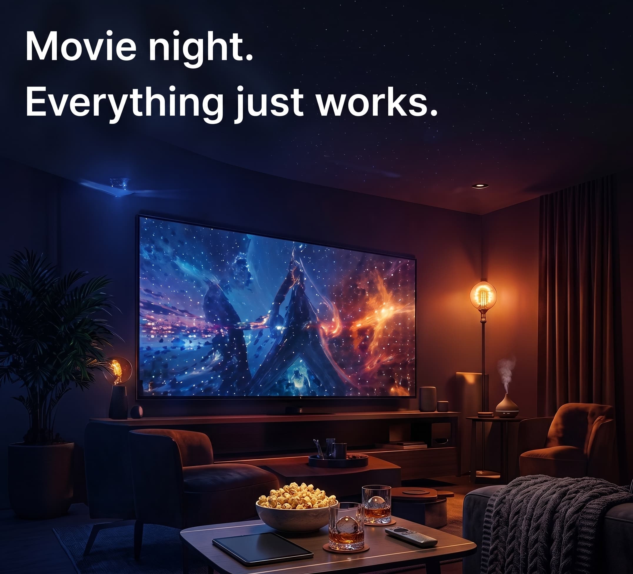 Movie night. Everything just works.